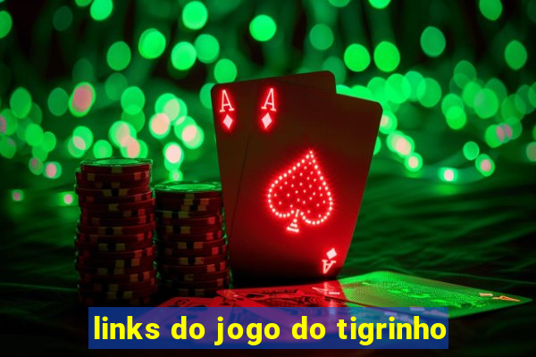 links do jogo do tigrinho