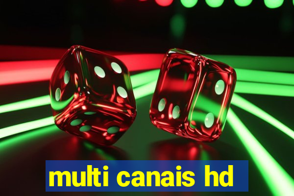 multi canais hd