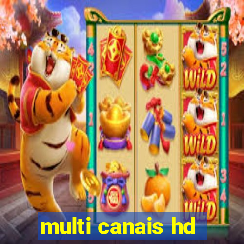 multi canais hd