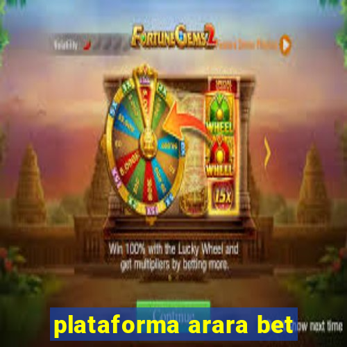 plataforma arara bet