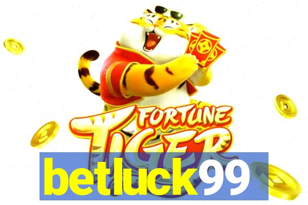 betluck99