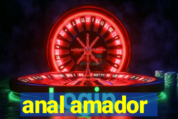 anal amador