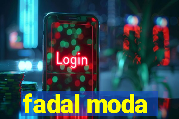 fadal moda