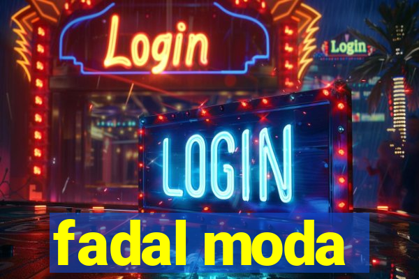 fadal moda