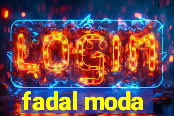 fadal moda