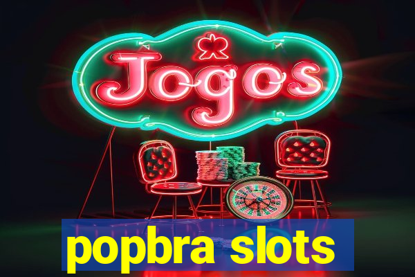 popbra slots