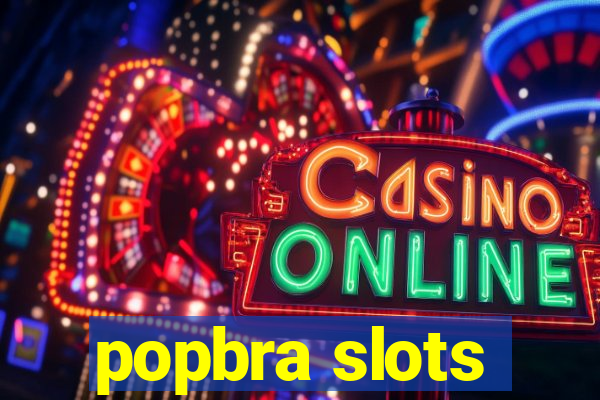 popbra slots