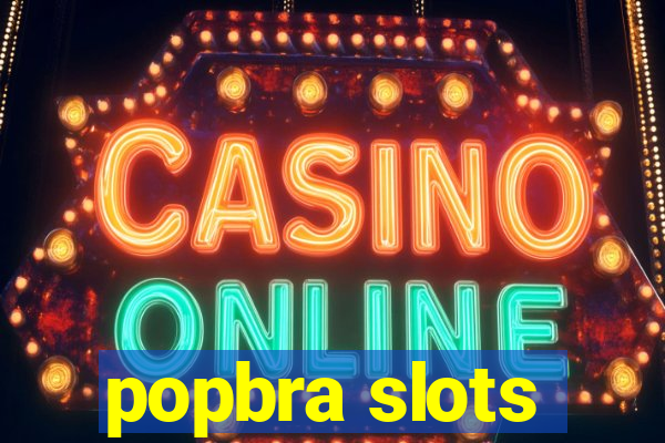 popbra slots