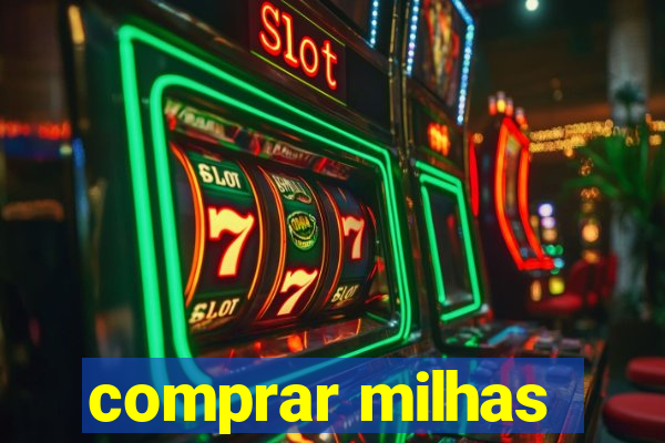 comprar milhas