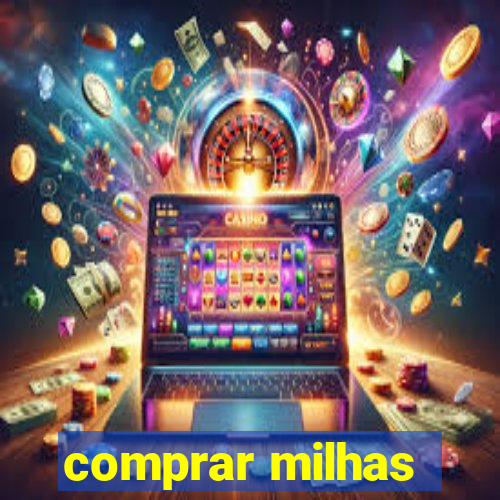 comprar milhas