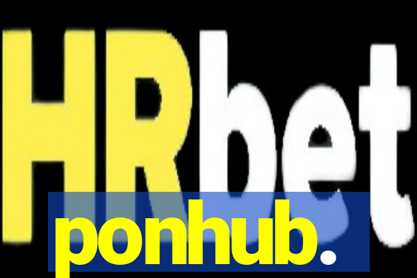 ponhub.