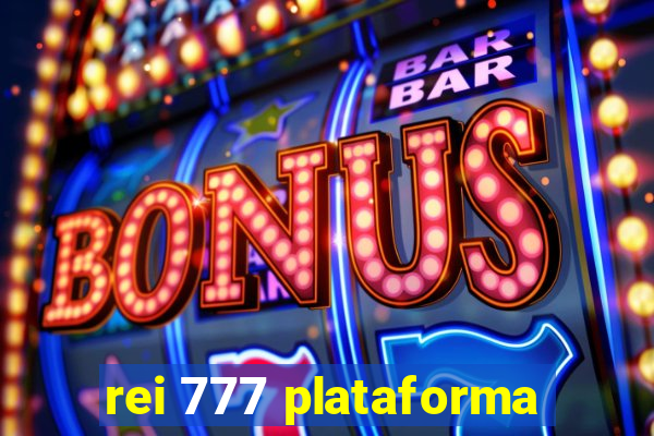 rei 777 plataforma