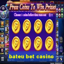 bateu bet casino