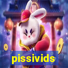 pissivids