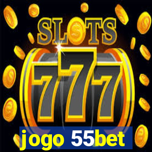 jogo 55bet