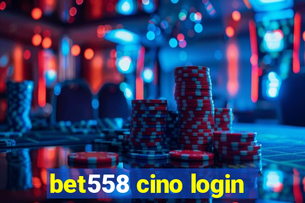 bet558 cino login