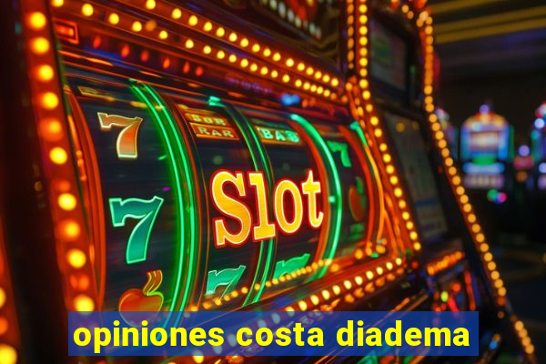 opiniones costa diadema