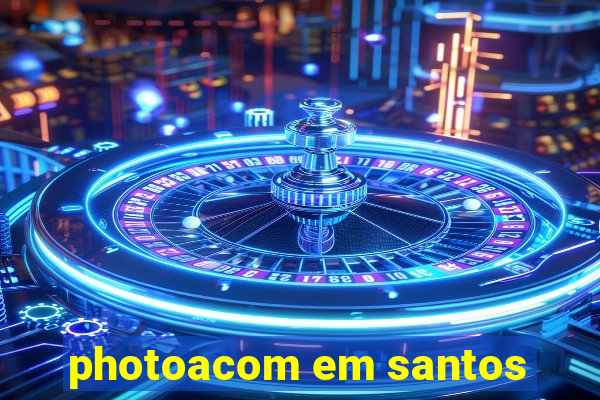 photoacom em santos