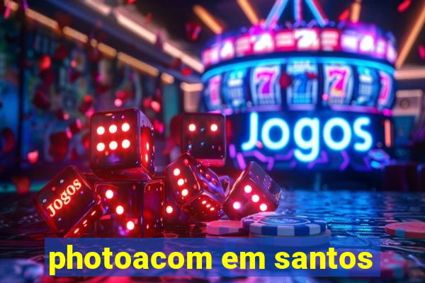 photoacom em santos