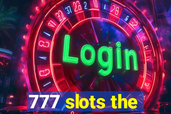 777 slots the