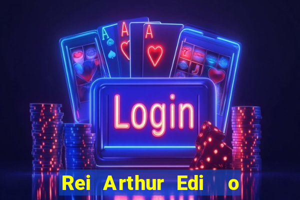 Rei Arthur Edi  o Ouro rei arthur (2004 onde assistir) rei arthur