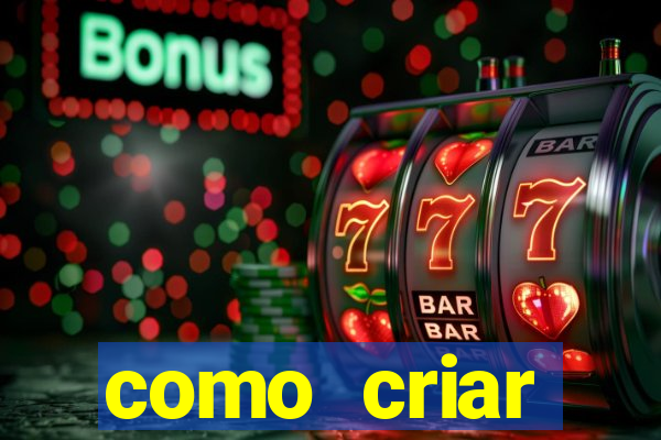 como criar plataforma de slots