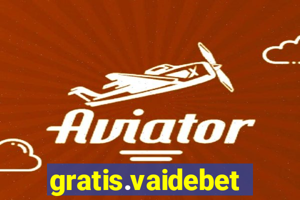 gratis.vaidebet