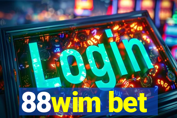 88wim bet