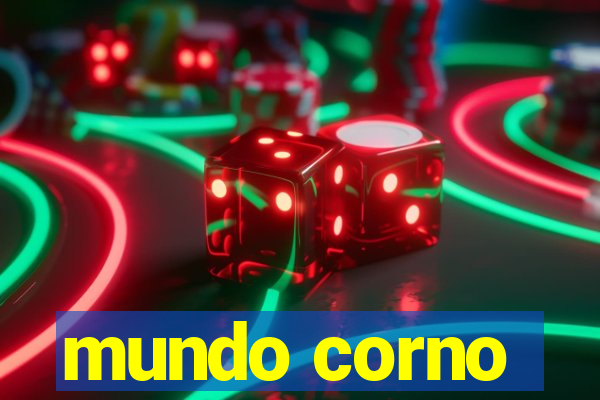 mundo corno