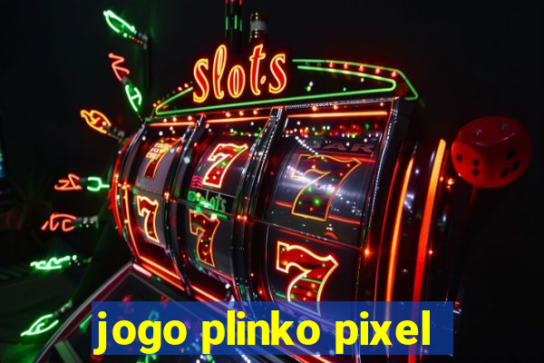 jogo plinko pixel