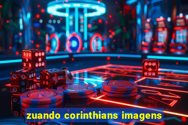 zuando corinthians imagens