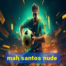 mah santos nude