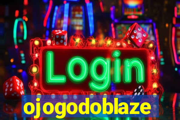 ojogodoblaze