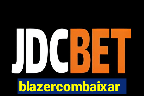 blazercombaixar