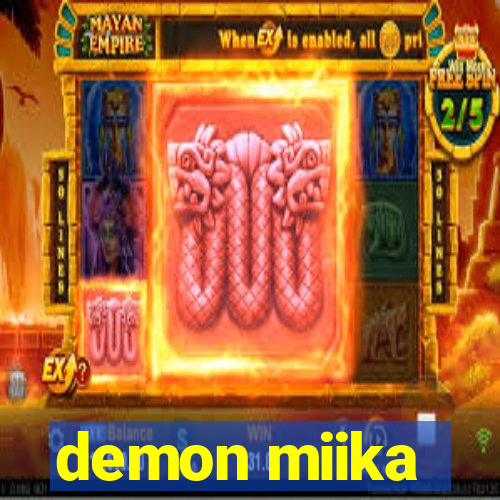 demon miika