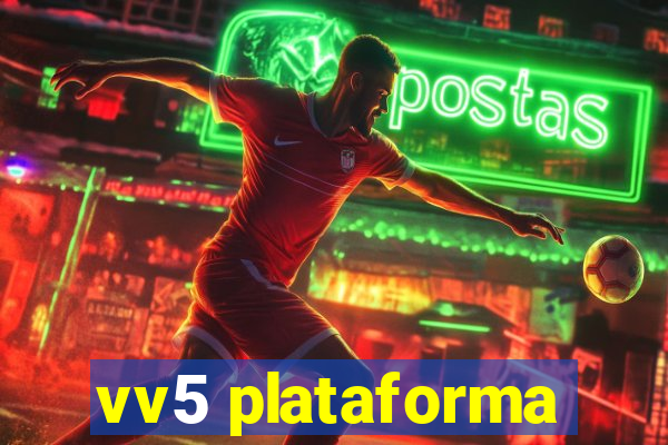 vv5 plataforma