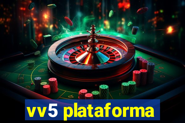 vv5 plataforma