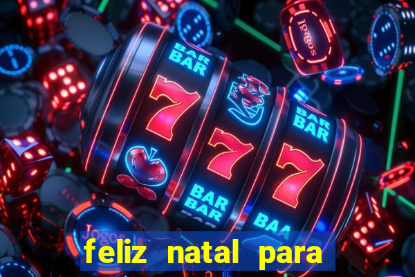 feliz natal para imprimir e recortar