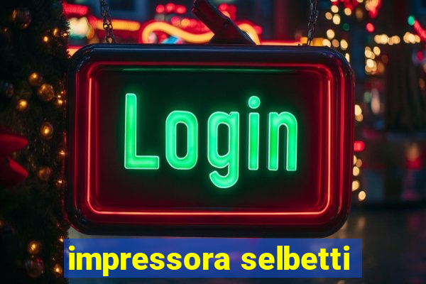 impressora selbetti