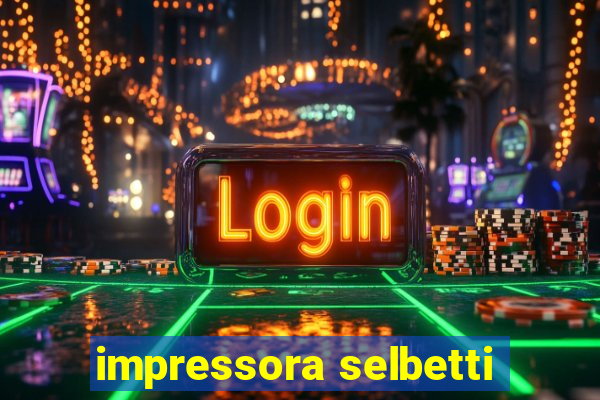 impressora selbetti