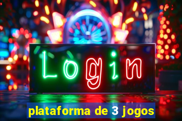 plataforma de 3 jogos