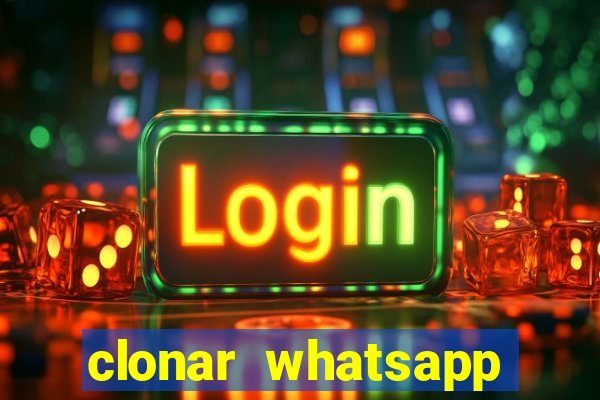 clonar whatsapp normal gratis