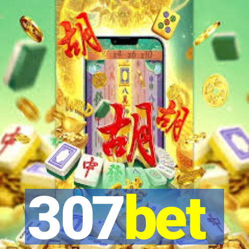 307bet