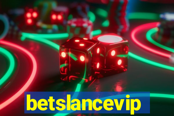 betslancevip