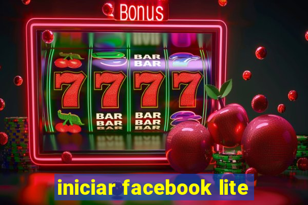 iniciar facebook lite