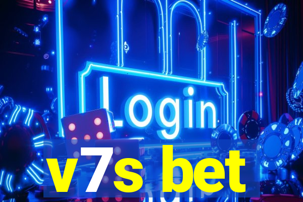 v7s bet