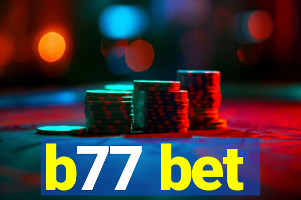 b77 bet