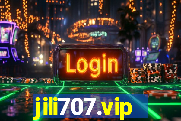 jili707.vip