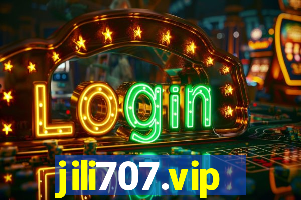 jili707.vip