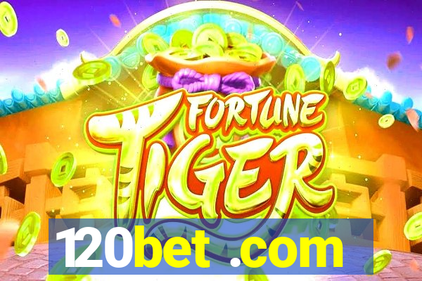 120bet .com